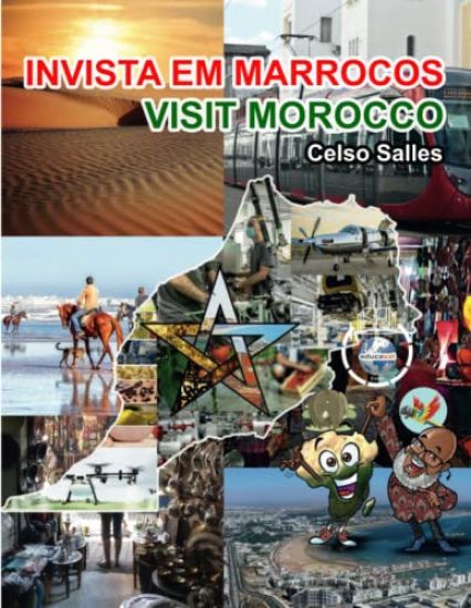 INVISTA EM MARROCOS - Visit Morocco - Celso Salles