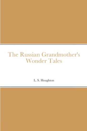 The Russian Grandmother's Wonder Tales