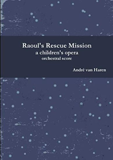 Raoul's Rescue Mission - Orchestral Score and parts
