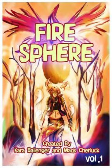 Fire Sphere Vol. 1-The Fire Starter