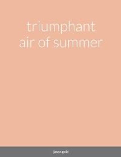 triumphant air of summer