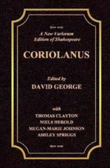 A New Variorium Edition of Shakespeare CORIOLANUS Volume II