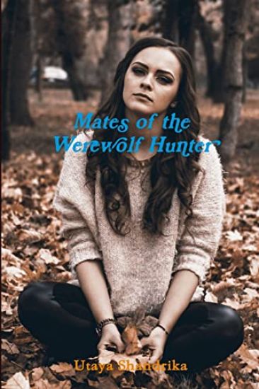 Mates of the Werewolf Hunter