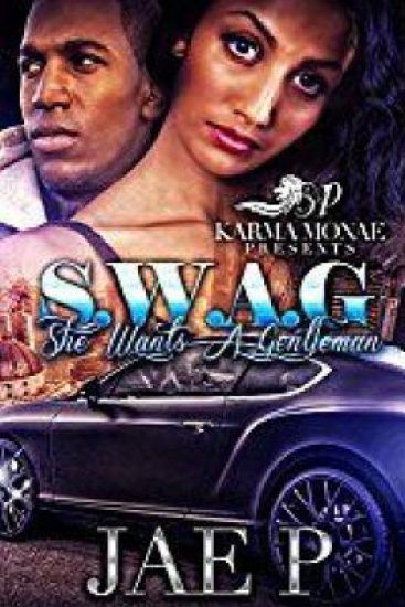 S.W.A.G (She Wants A Gentlemen)