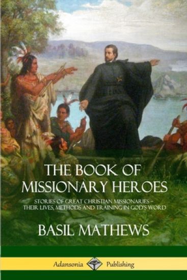 The Book of Missionary Heroes
