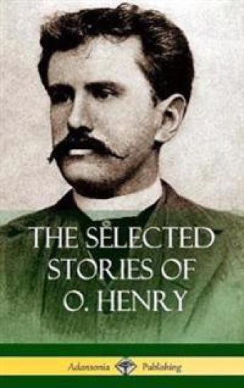 The Selected Stories of O. Henry (Hardcover)