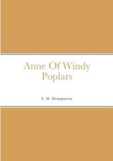 Anne Of Windy Poplars