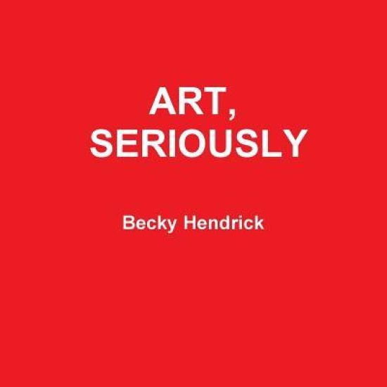 Art, Seriously