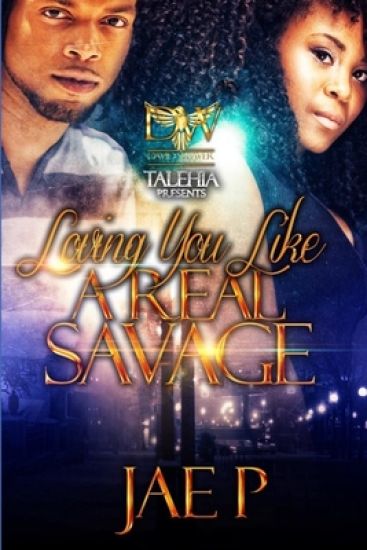 Loving You Like A Real Savage