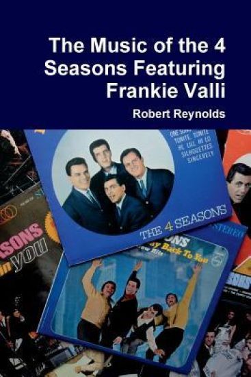 The Music of the 4  Seasons Featuring Frankie Valli