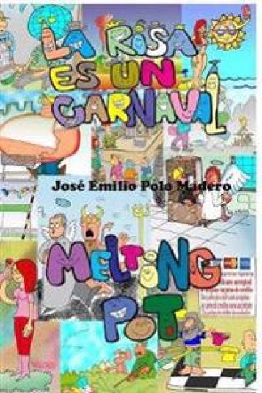 Melting Pot/ La Risa es un Carnaval