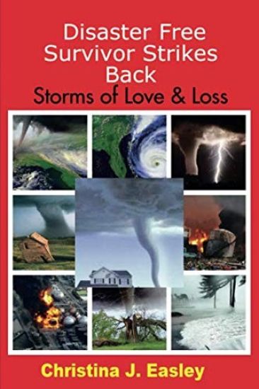 Disaster Free Survivor Strikes Back: Storms of Love & Loss