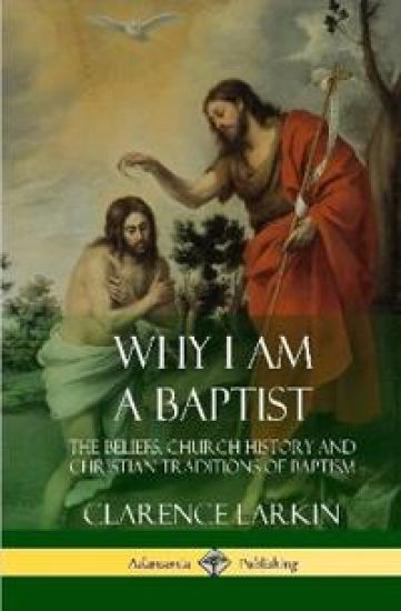 Why I am a Baptist