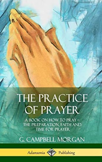 The Practice of Prayer