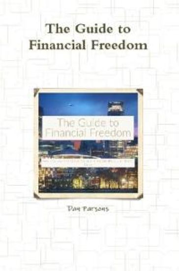 The Guide to Financial Freedom
