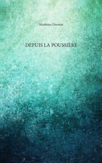 Depuis la poussi?re