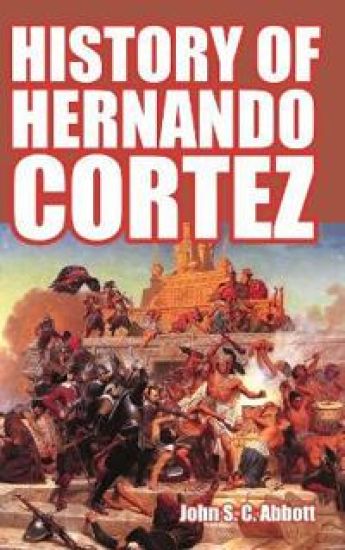 History of Hernando Cortez