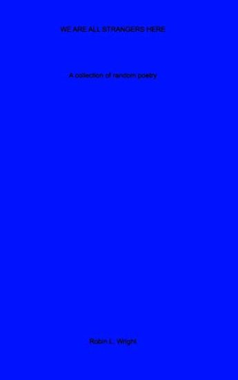 We Are All Strangers Here