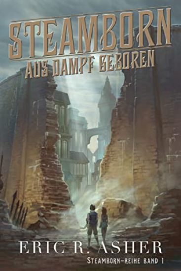 Steamborn - Aus Dampf geboren