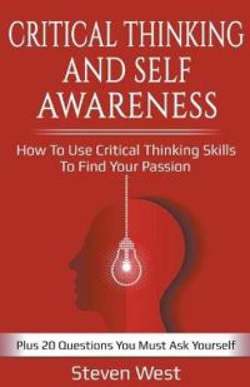 Critical Thinking and Self-Awareness