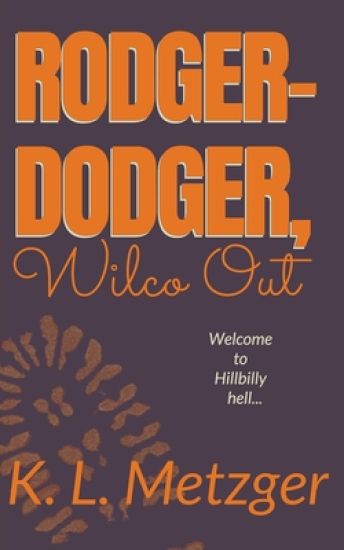 Rodger-Dodger, Wilco Out