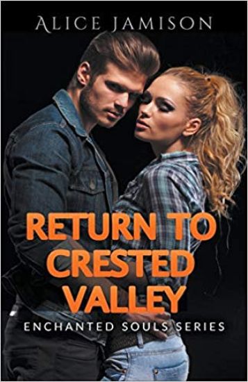 Enchanted Souls Series Return To Crested Valley Book 4
