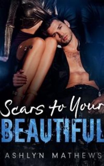 Scars to Your Beautiful