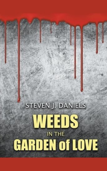 Weeds in The Garden of Love