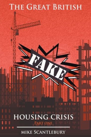 The Great British Fake Housing Crisis, Part 1