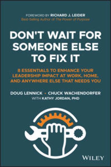 Don't Wait for Someone Else to Fix It