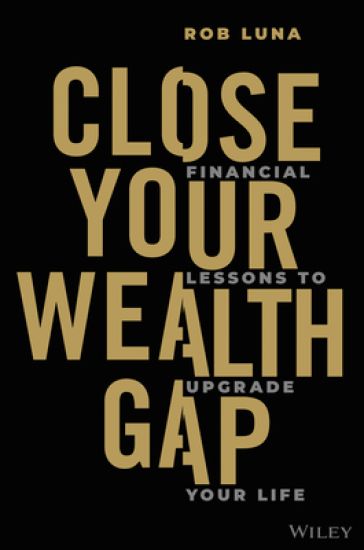 Close Your Wealth Gap