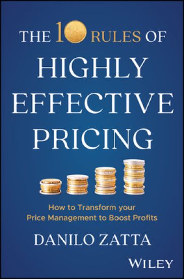 The 10 Rules of Highly Effective Pricing