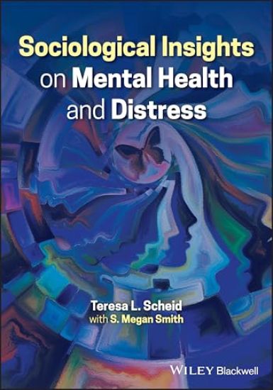 Sociological Insights on Mental Health and Distress