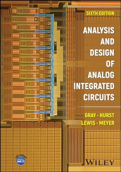 Analysis and Design of Analog Integrated Circuits