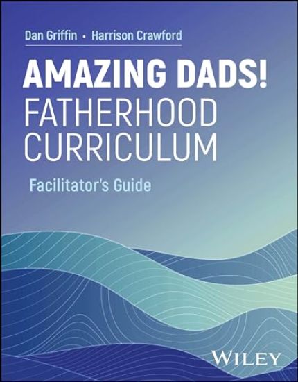 Amazing Dads Fatherhood Curriculum