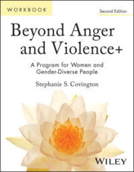 Beyond Anger and Violence: Program for Women Participant Workbook