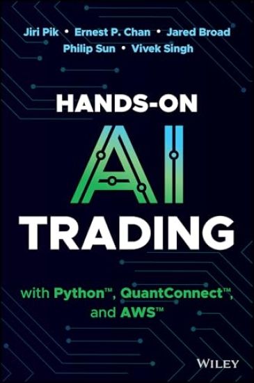 Hands-On AI Trading with Python, QuantConnect, and AWS