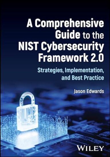 A Comprehensive Guide to the NIST Cybersecurity Framework 2.0