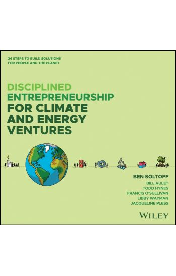 Disciplined Entrepreneurship for Climate and Energy Ventures