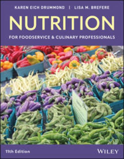 Nutrition for Foodservice and Culinary Professiona ls, 11th Edition Paperback with EEPUB Access