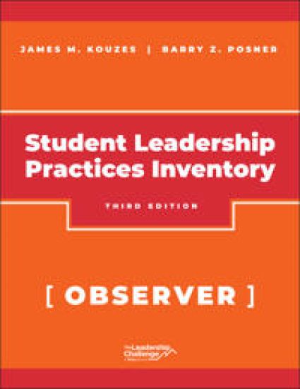 The Student Leadership Practices Inventory (LPI), Observer Instrument, 2nd Edition Revised