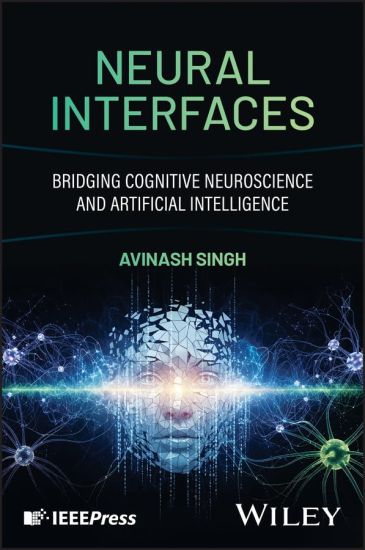 Neural Interfaces: Bridging Cognitive Neuroscience and Artificial Intelligence for Brain-Computer Interaction