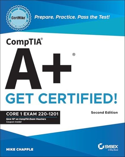 CompTIA A+ CertMike: Prepare. Practice. Pass the Test! Get Certified!