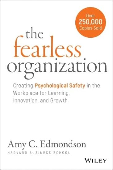 The Fearless Organization