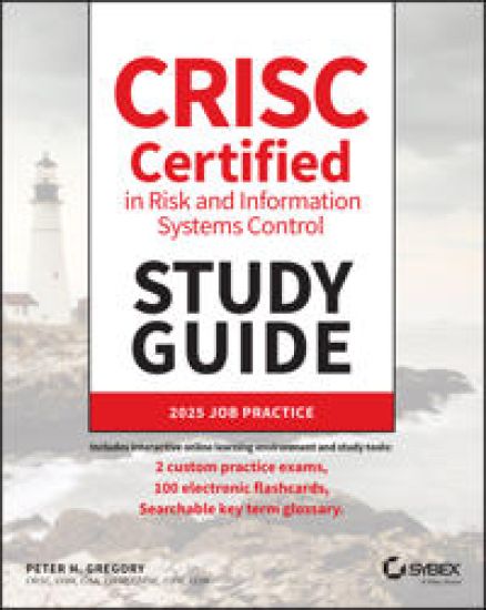 Crisc Certified in Risk and Information Systems Control Study Guide