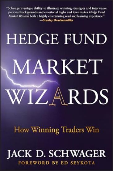 Hedge Fund Market Wizards: How Winning Traders Win