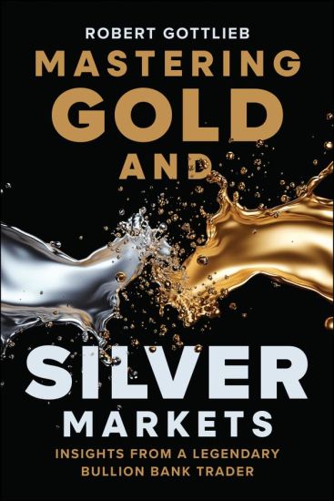 Mastering Gold and Silver Markets
