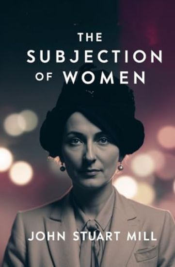 The Subjection of Women