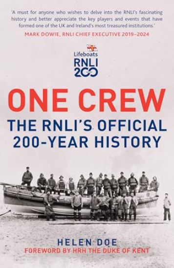 One Crew: The RNLI's Official 200-Year History