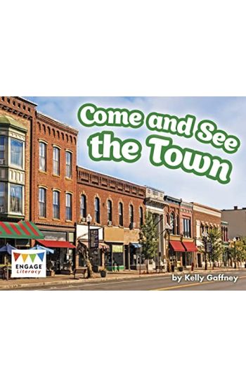 Come and See the Town